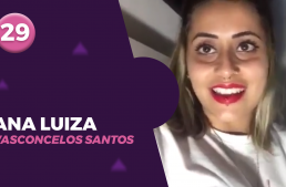 29 – ANA LUIZA VASCONCELOS SANTOS