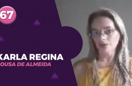 67 – KARLA REGINA SOUSA DE ALMEIDA